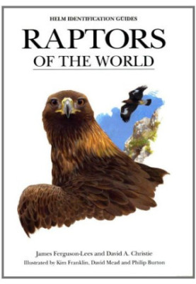 Raptors of the World (Helm Identification Guides)