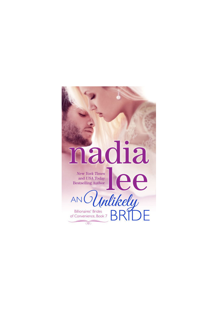 [Billionaires' Brides of Convenience 07] • An Unlikely Bride