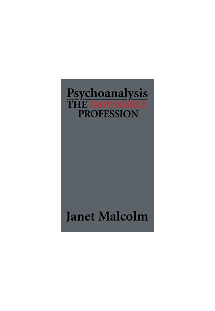 Psychoanalysis: The Impossible Profession