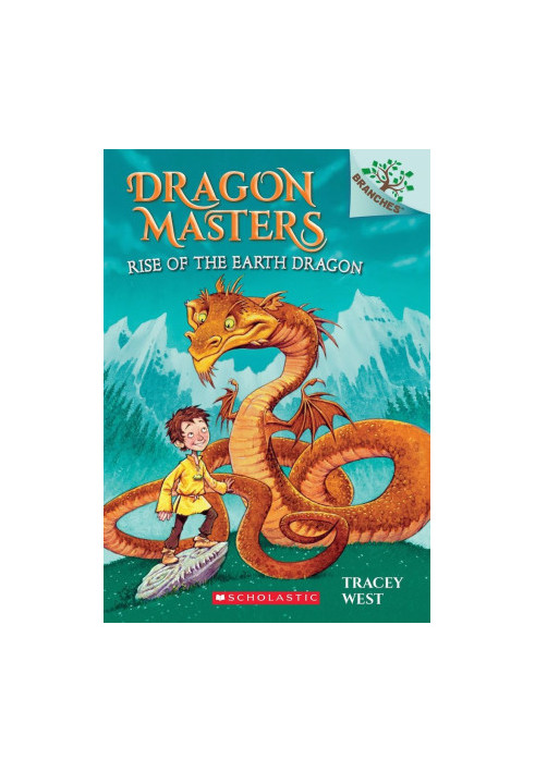Rise of the Earth Dragon: A Branches Book (Dragon Masters 1)
