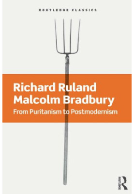 From Puritanism to Postmodernism: A History of American Literature (Routledge Classics)