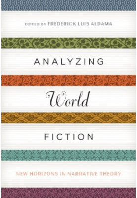 Analyzing World Fiction: New Horizons in Narrative Theory