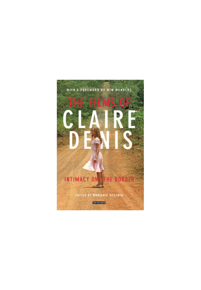 The films of Claire Denis: intimacy on the border