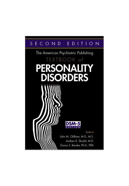 The American Psychiatric Publishing Textbook of Personality Disorders (DSM 5 Edition)
