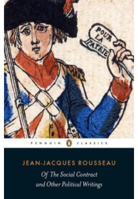 Of the Social Contract and Other Political Writings