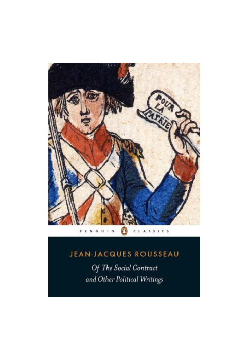 Of the Social Contract and Other Political Writings