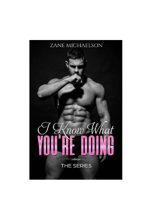 I Know What You're Doing · The Whole Story