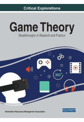Game Theory: Breakthroughs in Research and Practice