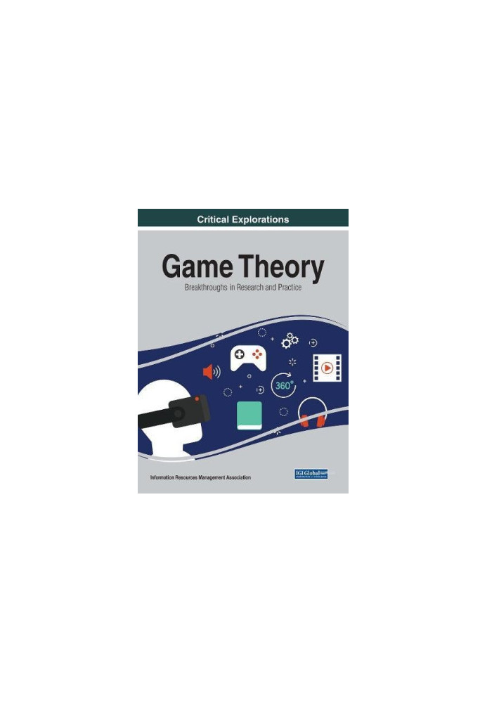 Game Theory: Breakthroughs in Research and Practice