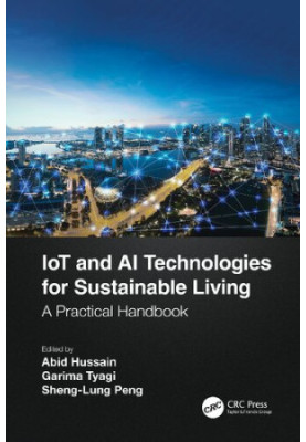 IoT and AI Technologies for Sustainable Living: A Practical Handbook