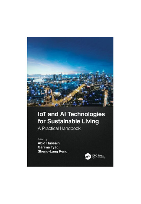 IoT and AI Technologies for Sustainable Living: A Practical Handbook