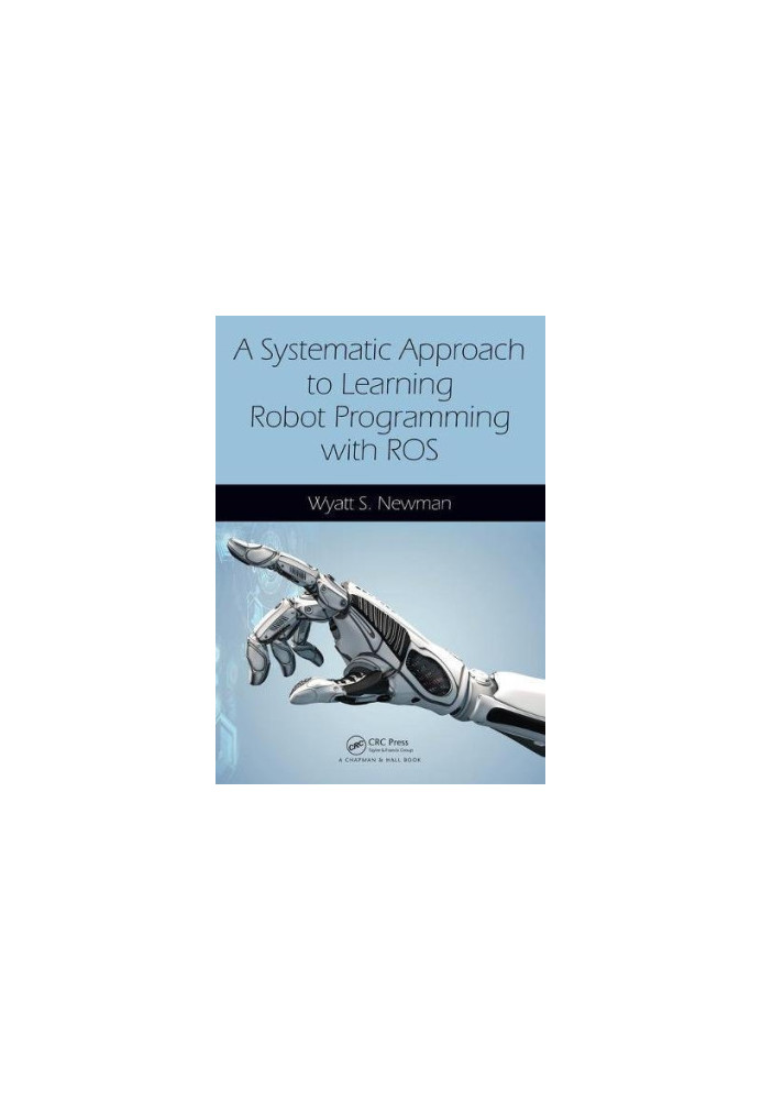 A Systematic Approach to Learning Robot Programming with ROS