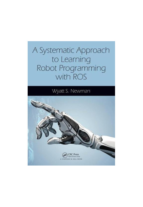 A Systematic Approach to Learning Robot Programming with ROS