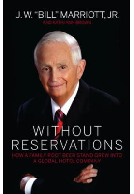 Without Reservations: How a Family Root Beer Stand Grew Into a Global Hotel Company