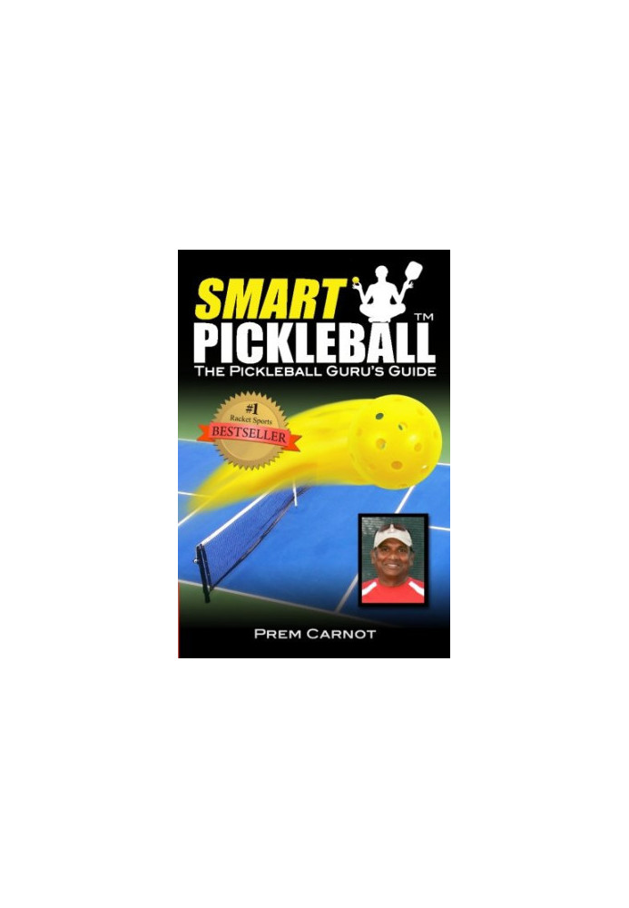 Smart pickleball : the pickleball guru's guide