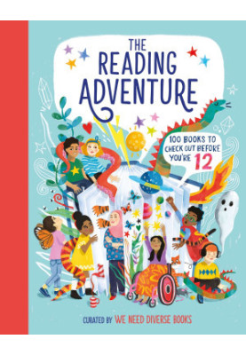 The Reading Adventure: 100 Books to Check Out Before You're 12