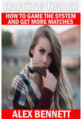 Hacking Tinder: How To Game The System And Get More Matches