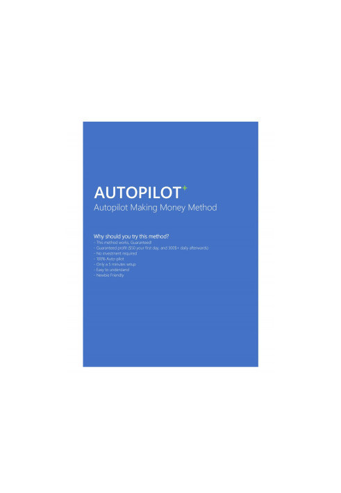 Autopilto+ Make Money $50-$300 Daily Method