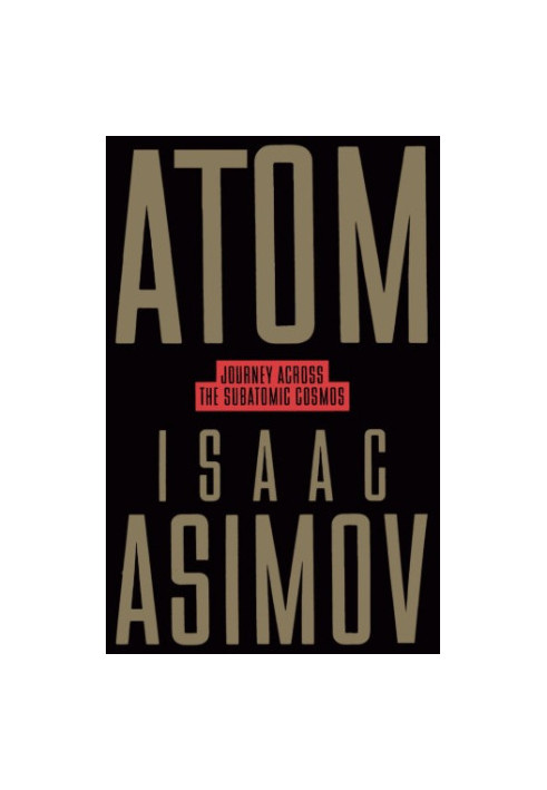 Atom - Journey Across the Subatomic Cosmos