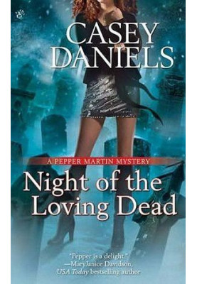 [Pepper Martin 04] • Night of the Loving Dead