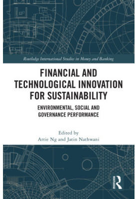 Financial and Technological Innovation for Sustainability: Environmental, Social and Governance Performance