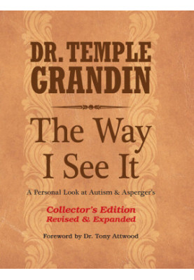 The Way I See It: A Personal Look at Autism and Asperger's