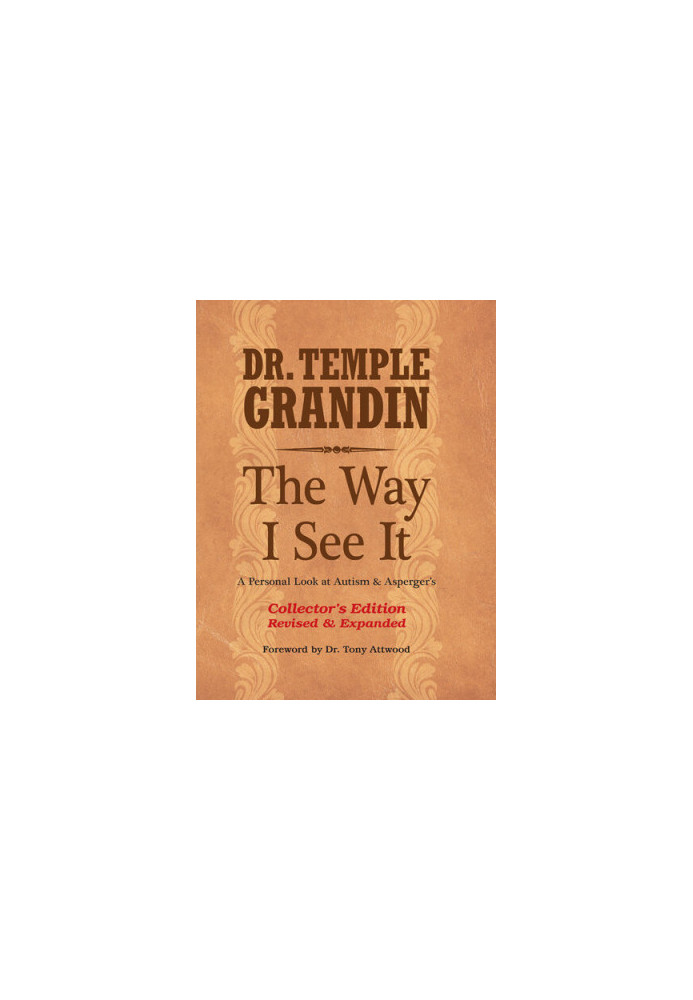 The Way I See It: A Personal Look at Autism and Asperger's
