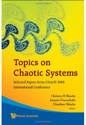 Topics on Chaotic Systems: Selected Papers from Chaos 2008 International Conference