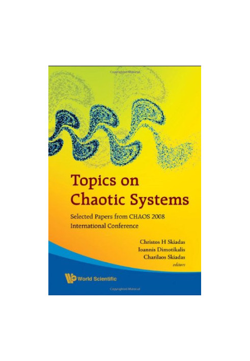 Topics on Chaotic Systems: Selected Papers from Chaos 2008 International Conference