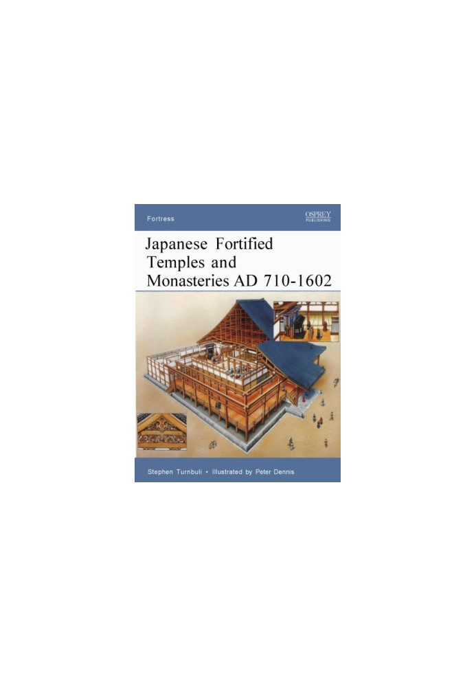 Japanese Fortified Temples and Monasteries AD 710–1062