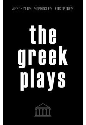 The Greek Plays