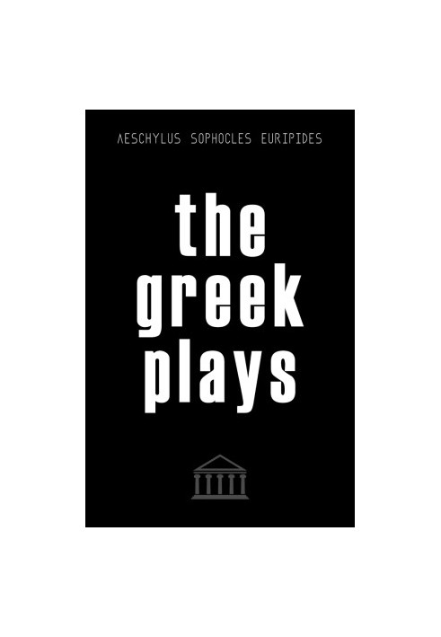 The Greek Plays
