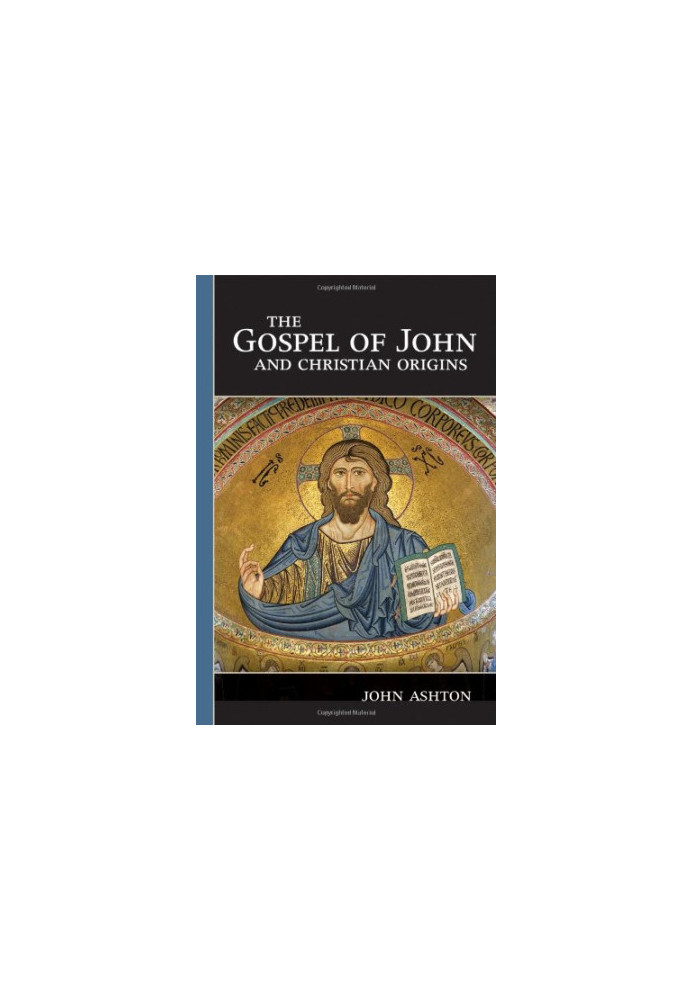 The gospel of John and Christian origins