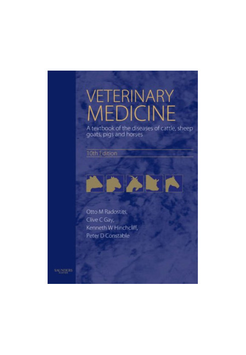 Veterinary Medicine: A textbook of the diseases of cattle, horses, sheep, pigs and goats, 10e