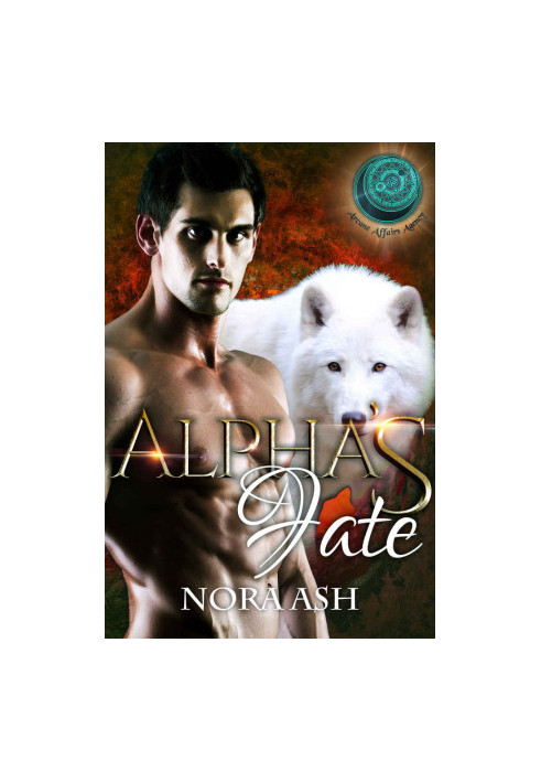 [Arcane Affairs Agency 07] • Alpha's Fate