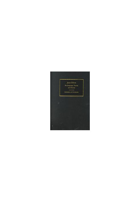 Joyce effects on language, theory, and history