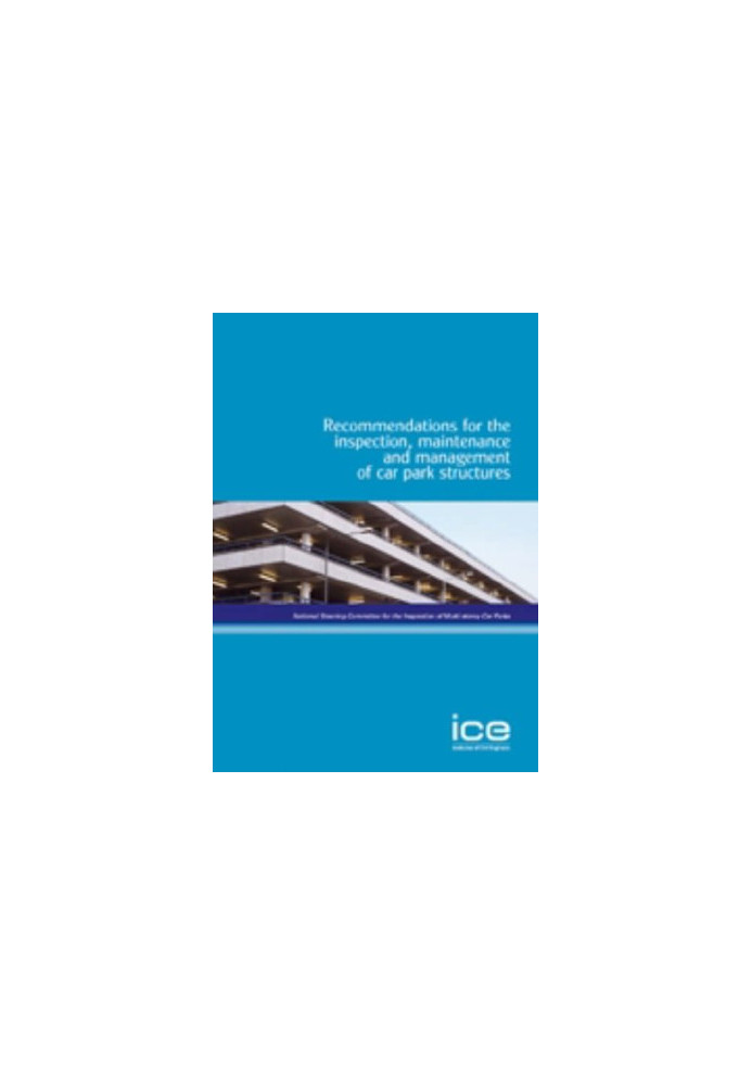 Recommendations for the inspection, maintenance, and management of car park structures