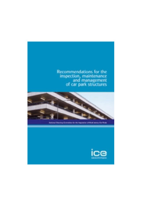 Recommendations for the inspection, maintenance, and management of car park structures