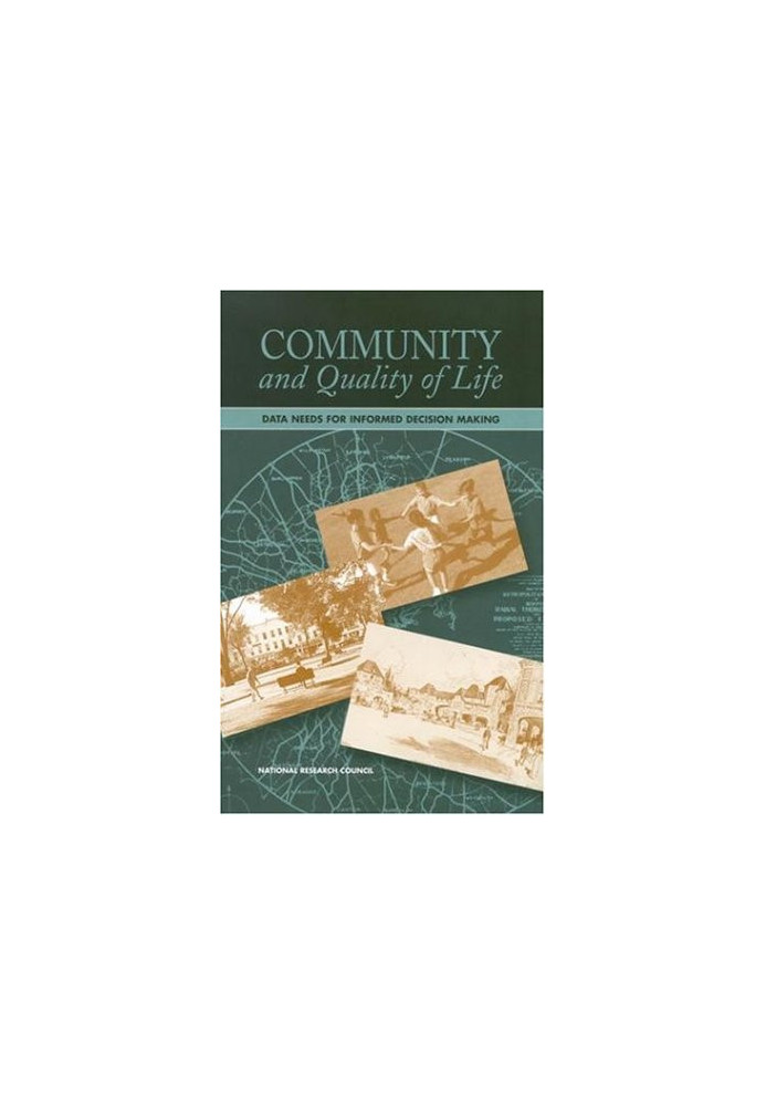 Community and Quality of Life: Data Needs for Informed Decision Making