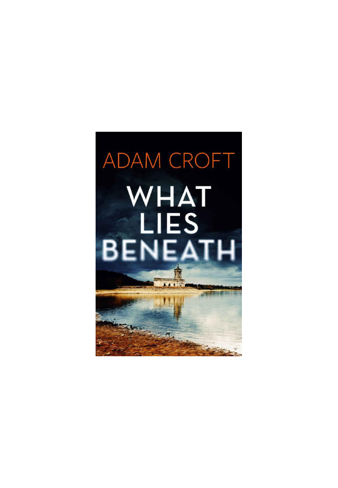 What Lies Beneath (Rutland crime series Book 1)