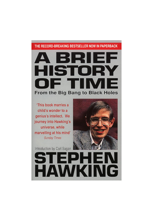 A Brief History Of Time - From Big Bang To Black Holes