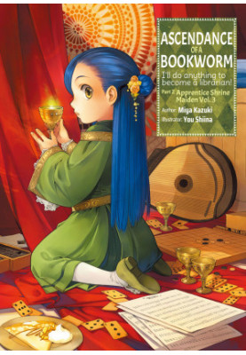 Ascendance of a Bookworm: Part 2 Apprentice Shrine Maiden Volume 3