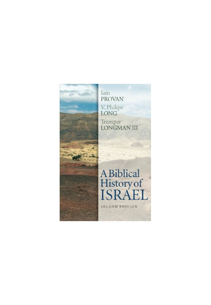 A Biblical History of Israel, Second Edition