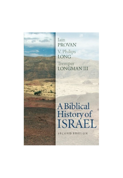 A Biblical History of Israel, Second Edition