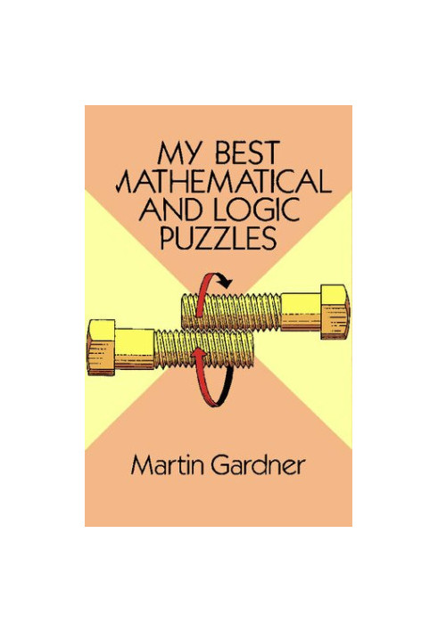 My Best Mathematical and Logic Puzzles (Dover Recreational Math)