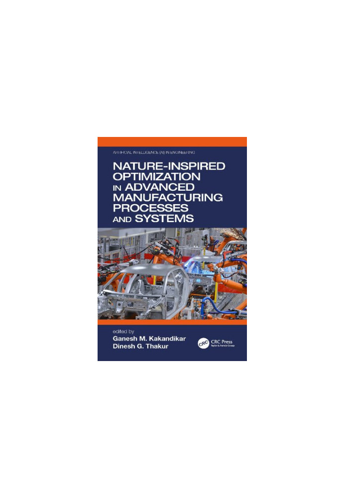 Nature-Inspired Optimization in Advanced Manufacturing Processes and Systems