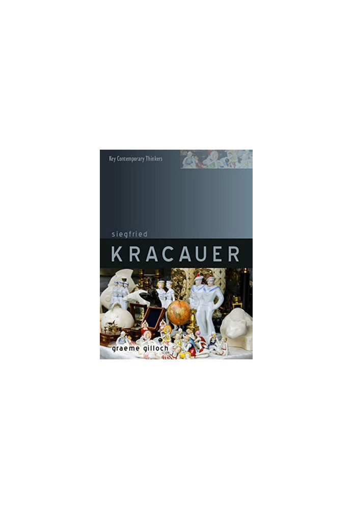 Siegfried Kracauer : our companion in misfortune