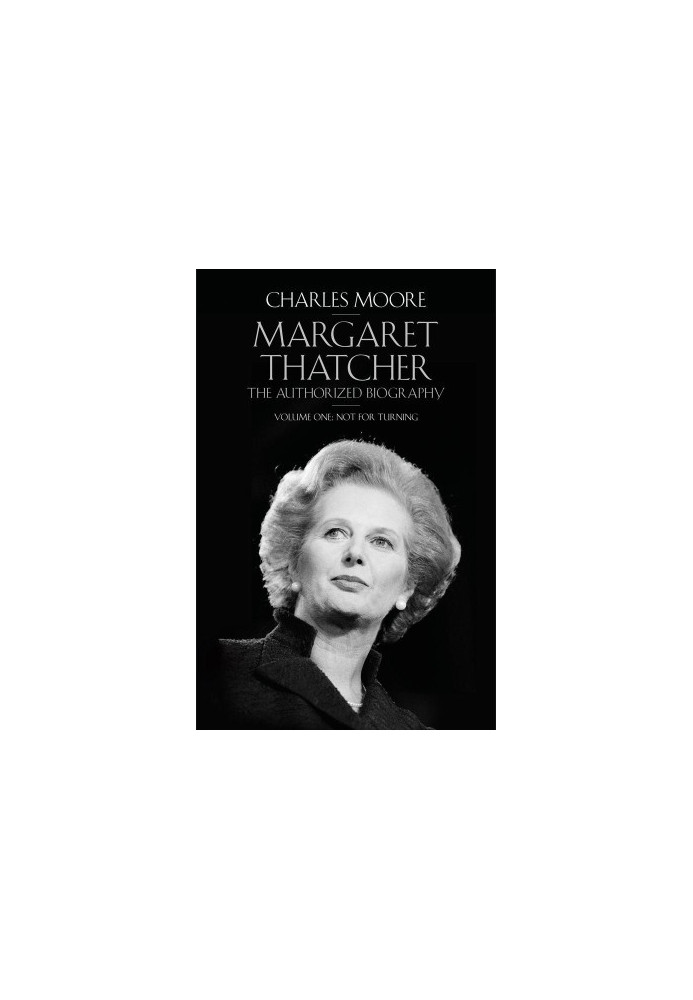 [Margaret Thatcher: The Authorized Biography 01] • Margaret Thatcher · the Authorized Biography
