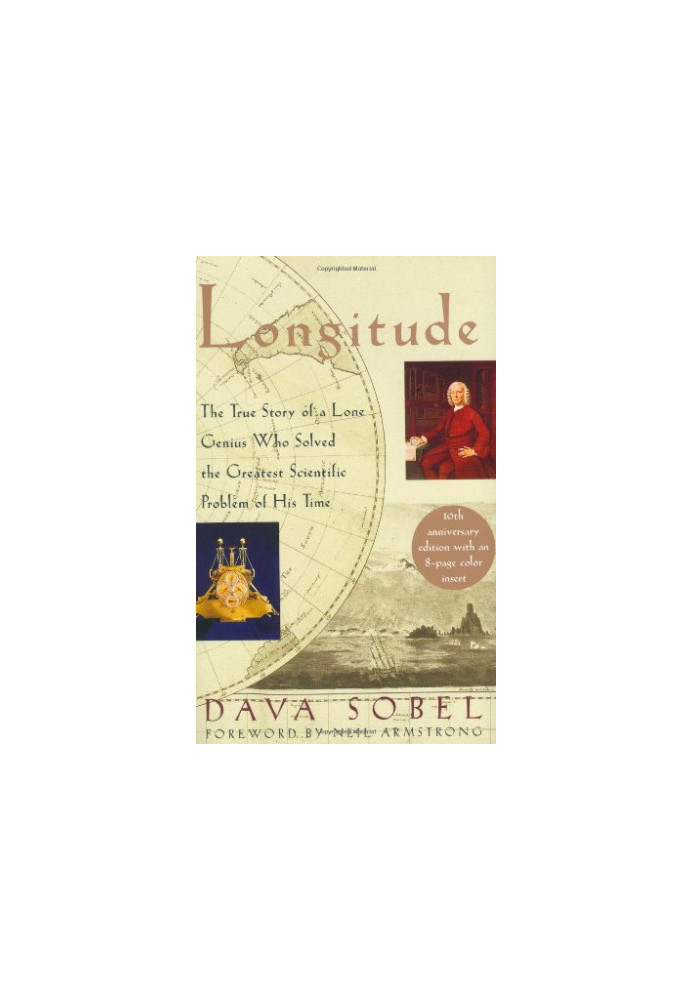 Longitude: The True Story of a Lone Genius Who Solved the Greatest Scientific Problem of his Time