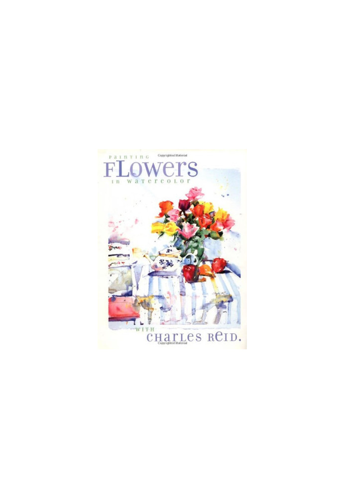Painting Flowers in Watercolor with Charles Reid